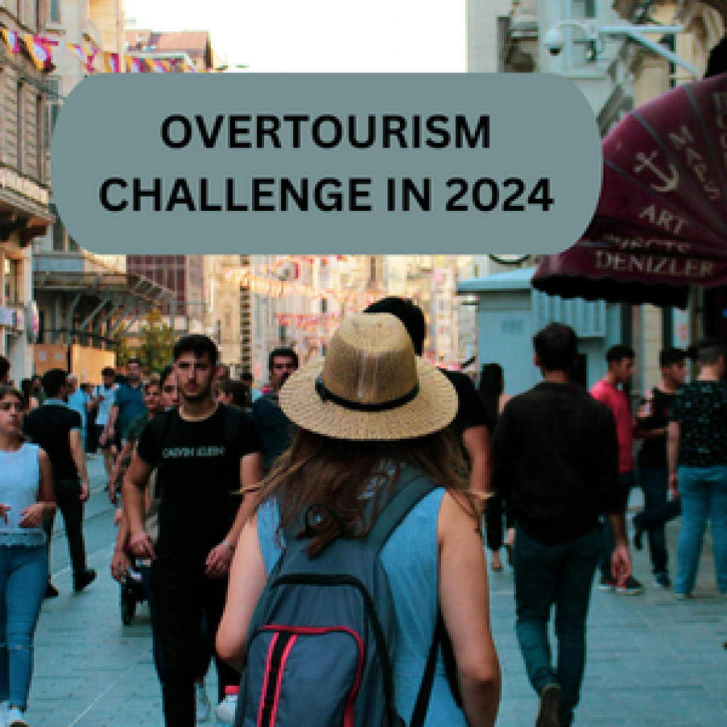 OVERTOURISM CHALLENGE IN 2024