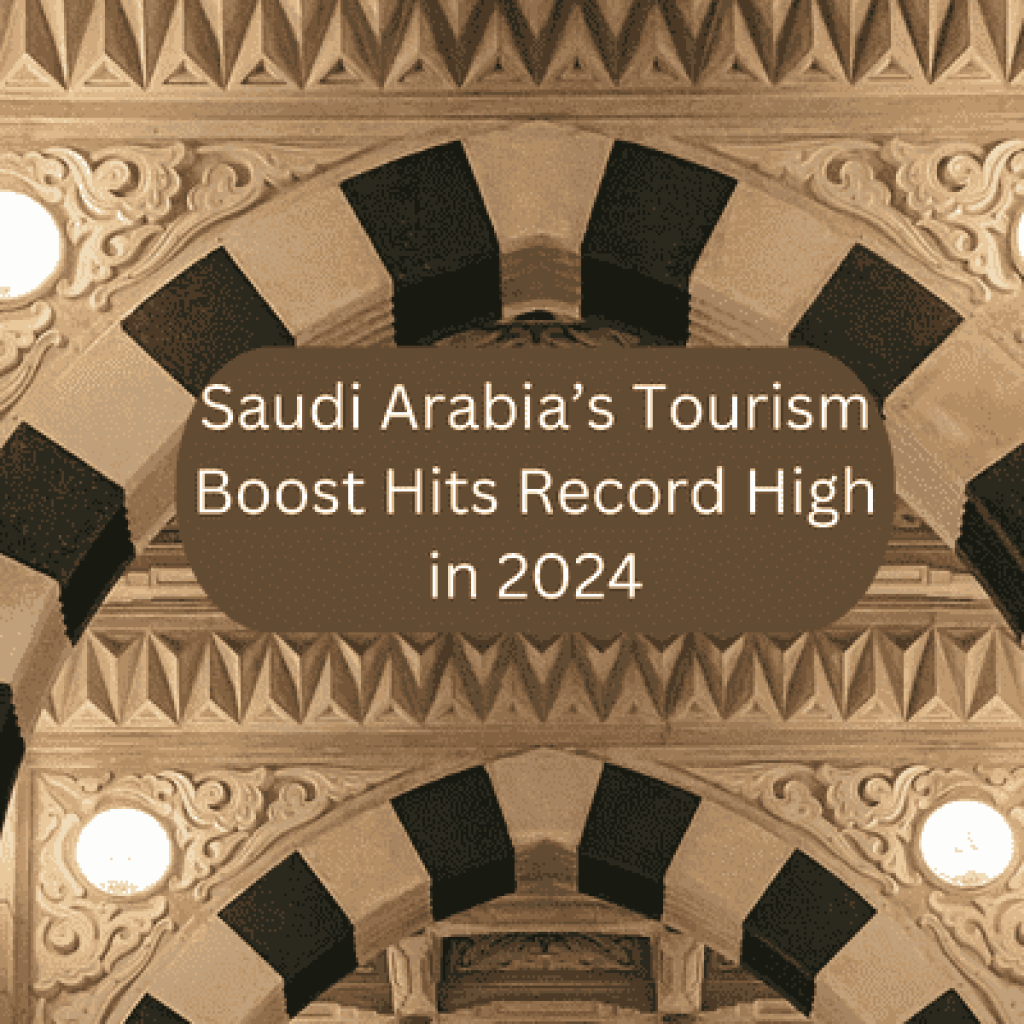 Saudi Arabia's Tourism Boost