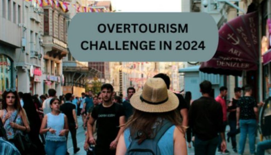 Overtourism Challenge Faced by Nations